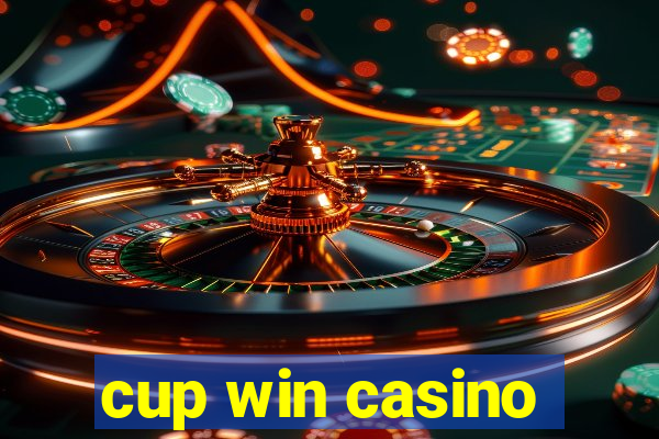 cup win casino